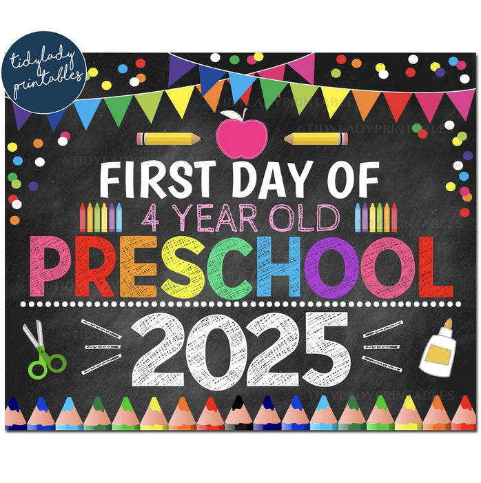 First Day of Four Year Old Preschool 2025, Printable Back to School Chalkboard Sign
