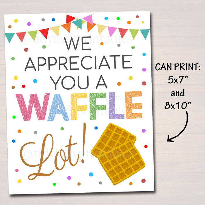 Breakfast Waffle Sign "Appreciate You a Waffle Lot" Teacher Appreciation Week Printable Food Decoration