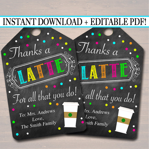 EDITABLE Coffee Gift Tags Staff Teacher Volunteer Appreciation Week Gift, Thanks a Latte For All You Do Label Nanny Daycare INSTANT DOWNLOAD