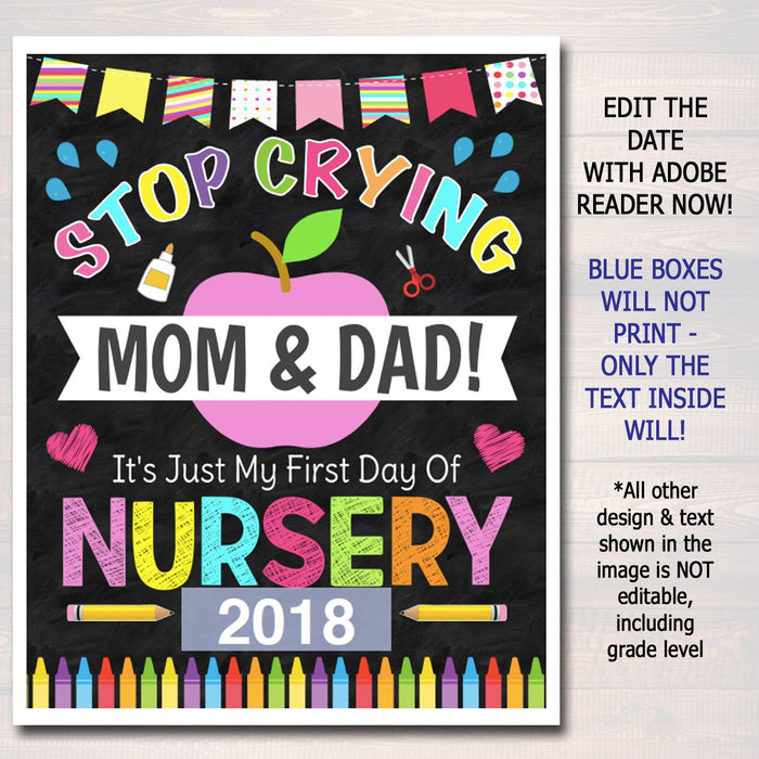 Stop Crying Mom & Dad First Day Of Nursery Sign