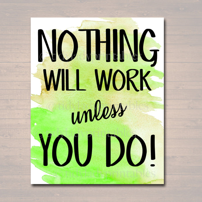 Inspirational Watercolor Printable Poster School Counselor Teacher Social Work Classroom, Green Office Decor Nothing Will Work Unless You Do