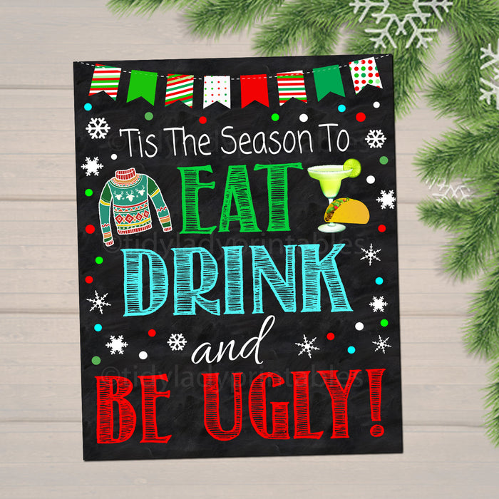 Christmas Ugly Sweater Fiesta Decor Printables, Margarita and Mistletoe Holiday, Adult Taco Xmas Eat Drink Be Ugly Party Signs Feliz Navidad