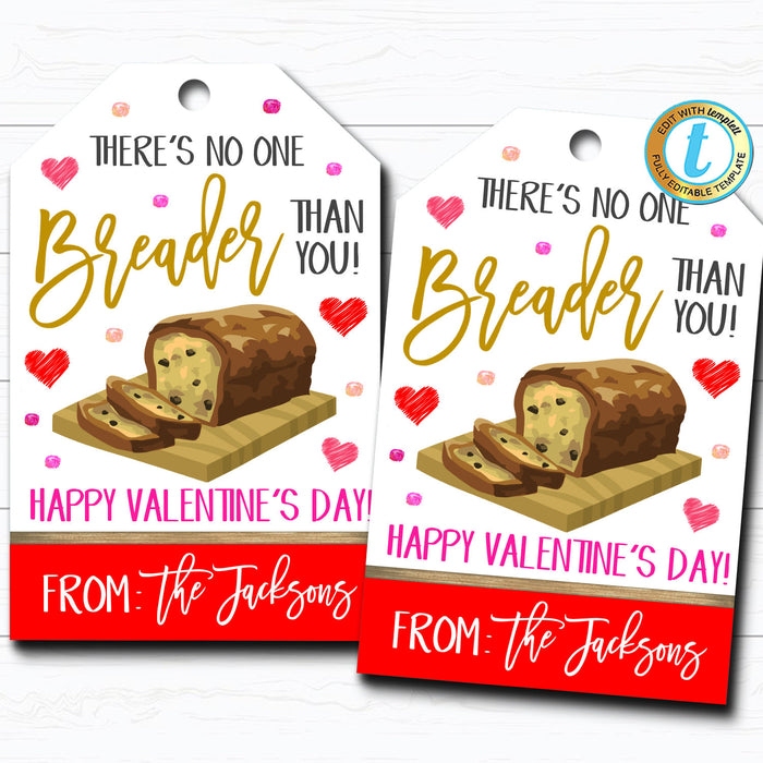 Valentine Bread Gift Tags, Banana Bread Thank You Gift, No one Breader Than You, Employee Teacher Staff Nurse Appreciation  Template