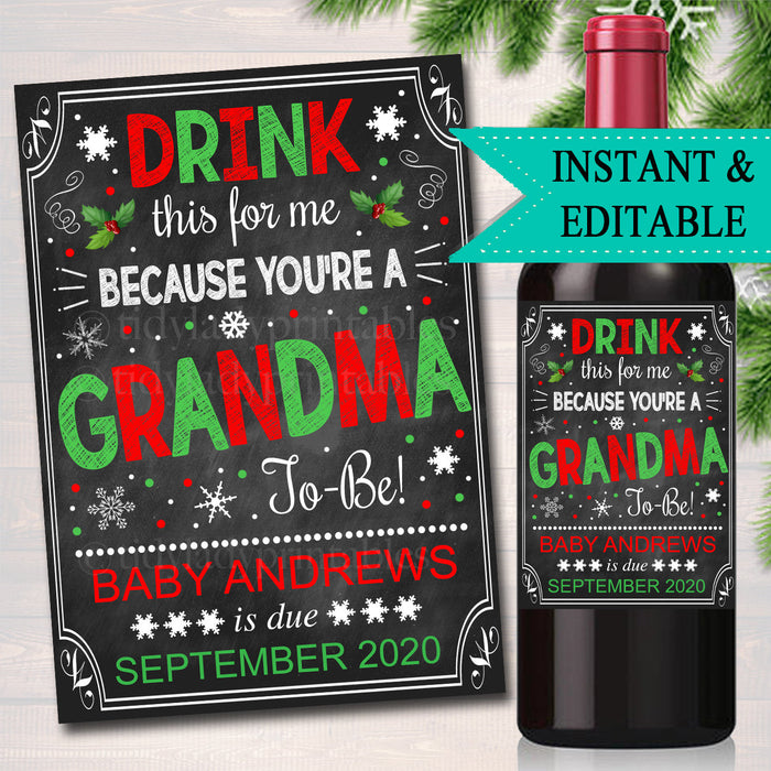 Christmas Pregnancy Announcement Wine Label, Drink This For Me You're A Grandma to Be, Best Mom Promoted Pregnant Reveal INSTANT & EDITABLE