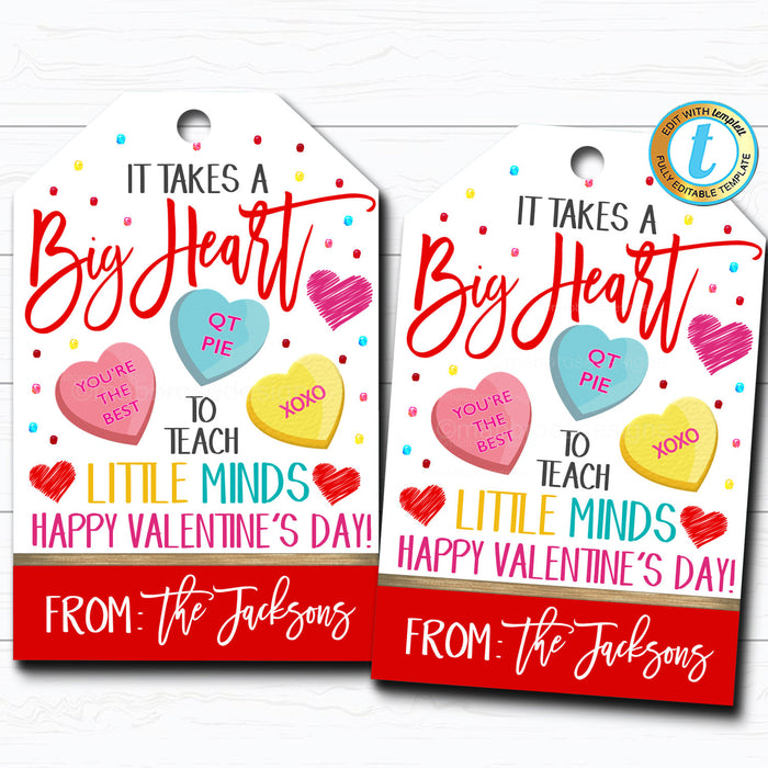 Valentine Teacher Gift Tags, Takes a Big Heart To Teach Little Minds, Valentines Day Candy Chocolate Treat Gift Label, DIY  Template
