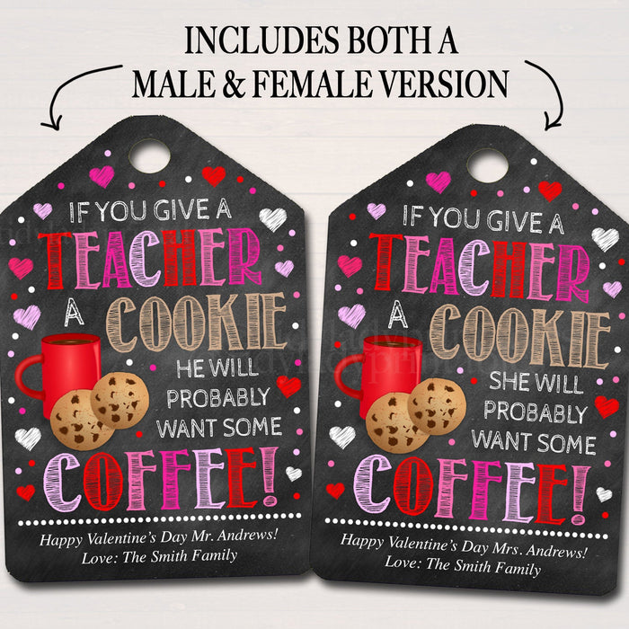 Teacher Valentine's Day Favor Tags, Appreciation Labels Printable INSTANT + EDITABLE Thank You Gift, If You Gift a Teacher a Cookie Coffee