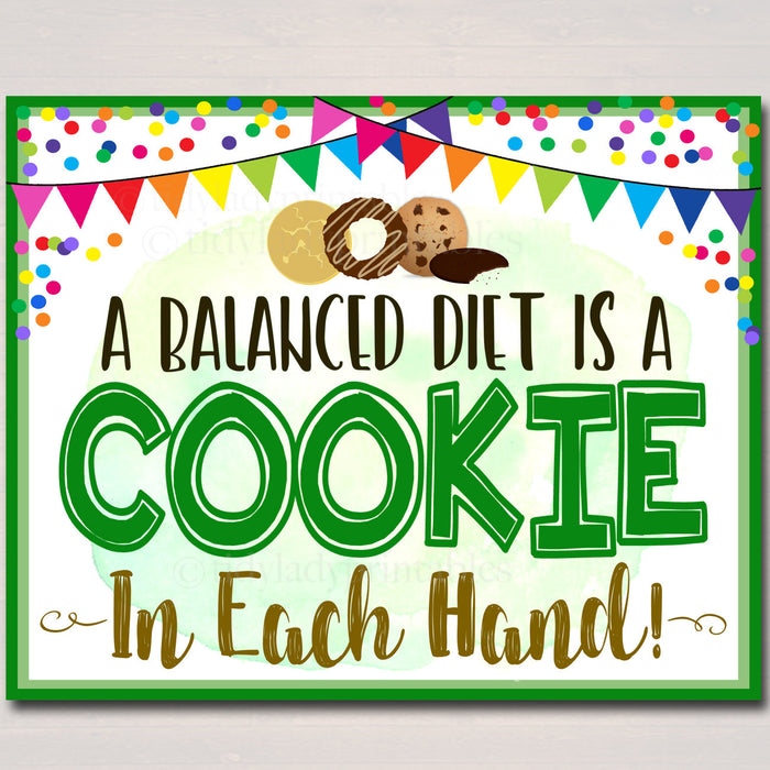 Cookie Booth Sign "A Balanced Diet is a Cookie in Each Hand" - Cookie Booth Poster INSTANT DOWNLOAD
