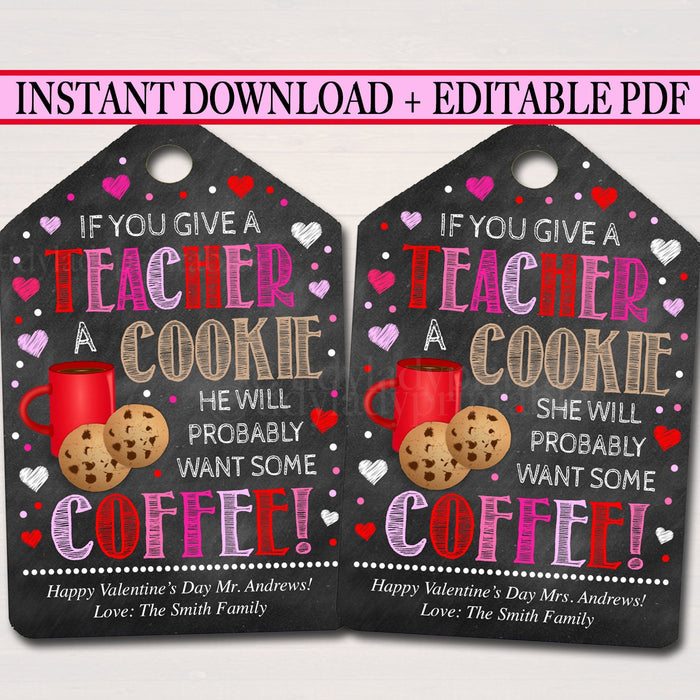 Teacher Valentine's Day Favor Tags, Appreciation Labels Printable INSTANT + EDITABLE Thank You Gift, If You Gift a Teacher a Cookie Coffee