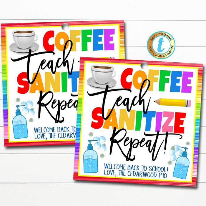 Back To School Teacher Gift Tag - Coffee Teach Sanitize Repeat - Editable Template
