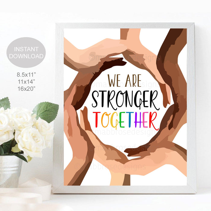 Diversity Poster, School Office Classroom Sign, Stronger Together, People Holding Hands Inclusion Counselor, Printable Instant Download