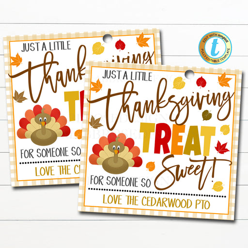 Thanksgiving Gift Tags, A treat for someone so sweet, Teacher Staff Nurse Appreciation School Pto Pta Thank You Label, DIY Editable Template