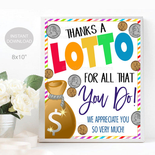 Lottery Sign, Thanks a lotto for all that you do, Lottery Appreciation Gift School pto pta, Teacher Staff Employee Decor, INSTANT DOWNLOAD