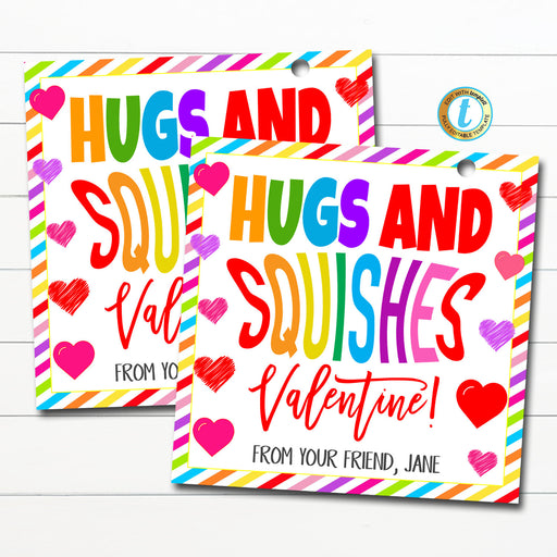Valentine's Day Squishies Gift Tag, Hugs and Squishes Valentine Squishy Toy Squeeze Preschool Kids Classroom Non-Candy, Editable Template