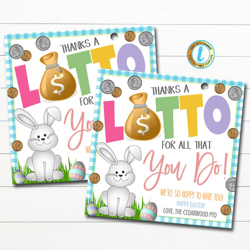 Easter Appreciation Gift Tags, Thanks a lotto for all you do, Teacher Nurse Staff, Spring Lottery Scratch Off Gift Idea, Editable Template