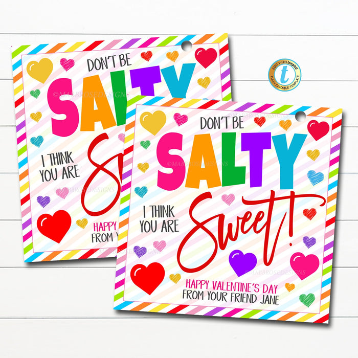 Sweet and Salty Valentine Tag Don't be salty I think you're sweet Valentine Tag Preschool Valentines Class School Teacher, Editable Template