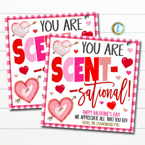 You are scent-sational, Valentine's Day Gift Tag, employee volunteer nurse staff teacher school pto pta Appreciation thank you, DIY EDITABLE
