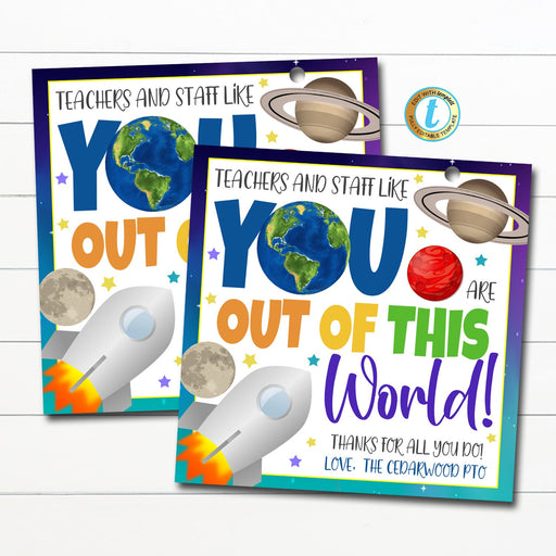 Outer Space Appreciation Gift Tags, You are Out of this World, Teacher Staff Nurse Employee Volunteer Thank You Idea, DIY EDITABLE TEMPLATE