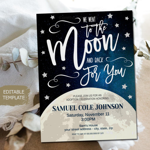 We went to the moon and back for you, Editable Adoption Ceremony Invite Template, Printable IVF Infertility Baby Shower Party, Space Theme
