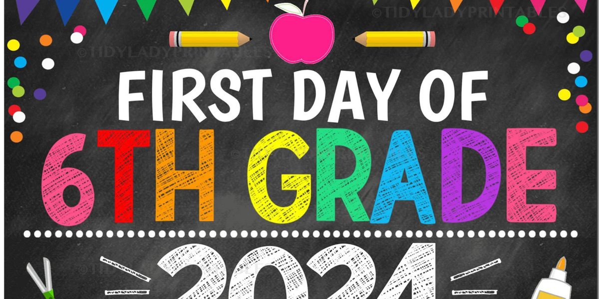 First Day of Sixth Grade 2024 School Sign | TidyLady Printables first-day-of-sixth-grade-2024-school-sign-tidylady-printables
