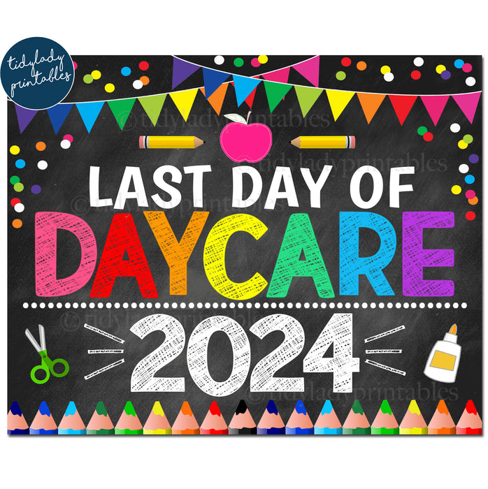Last Day of Daycare 2023, Printable End of School Chalkboard Sign, Rainbow Colors Girl Banner Confetti, Digital Instant Download