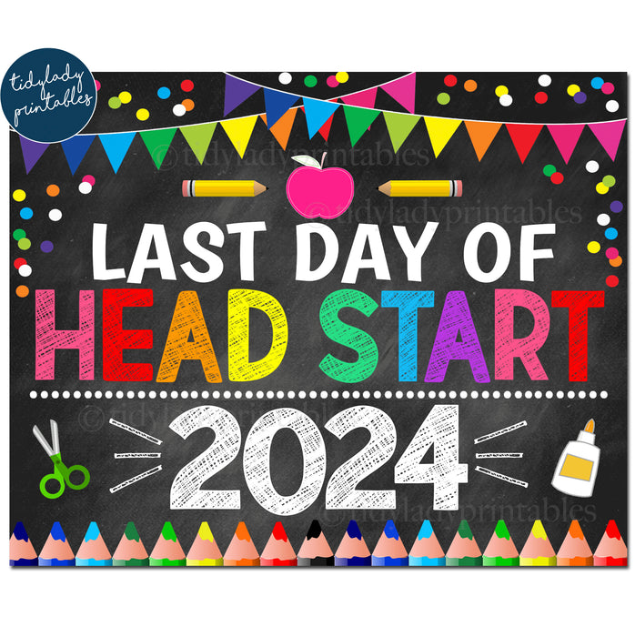 Last Day of Head Start 2024, Printable End of School Chalkboard Sign, Rainbow Colors Girl Banner Confetti, Digital Instant Download
