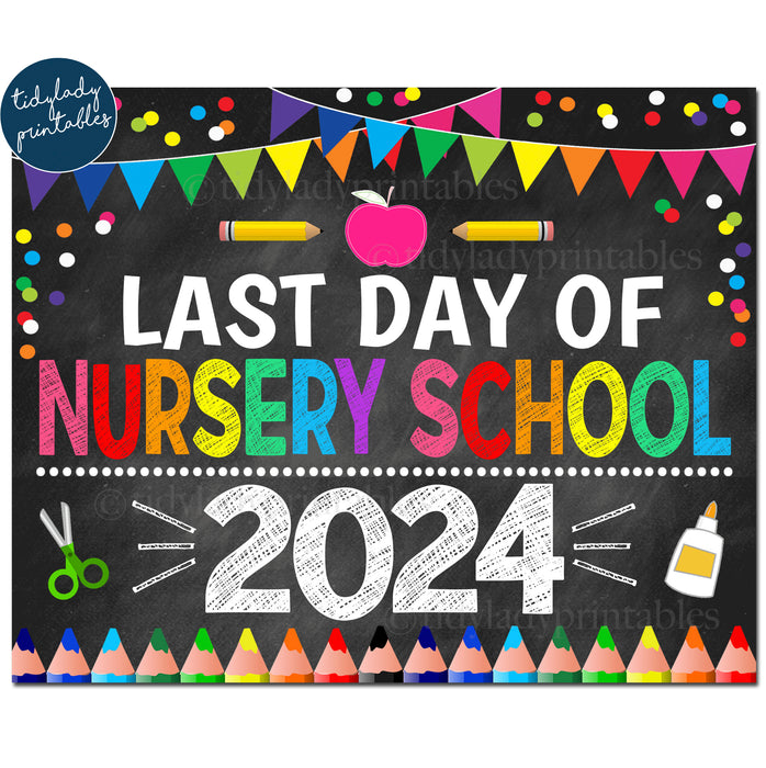 Last Day of Nursery School 2024, Printable End of School Chalkboard Sign, Rainbow Colors Girl Banner Confetti, Digital Instant Download