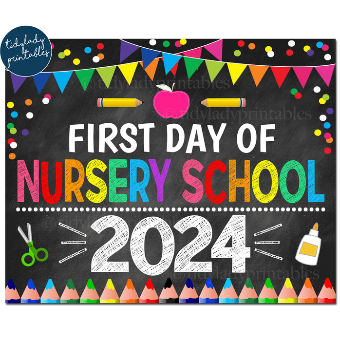 First Day of Nursery School 2024, Printable Back to School Chalkboard Sign, Rainbow Colors Girl Banner Confetti, Digital Instant Download