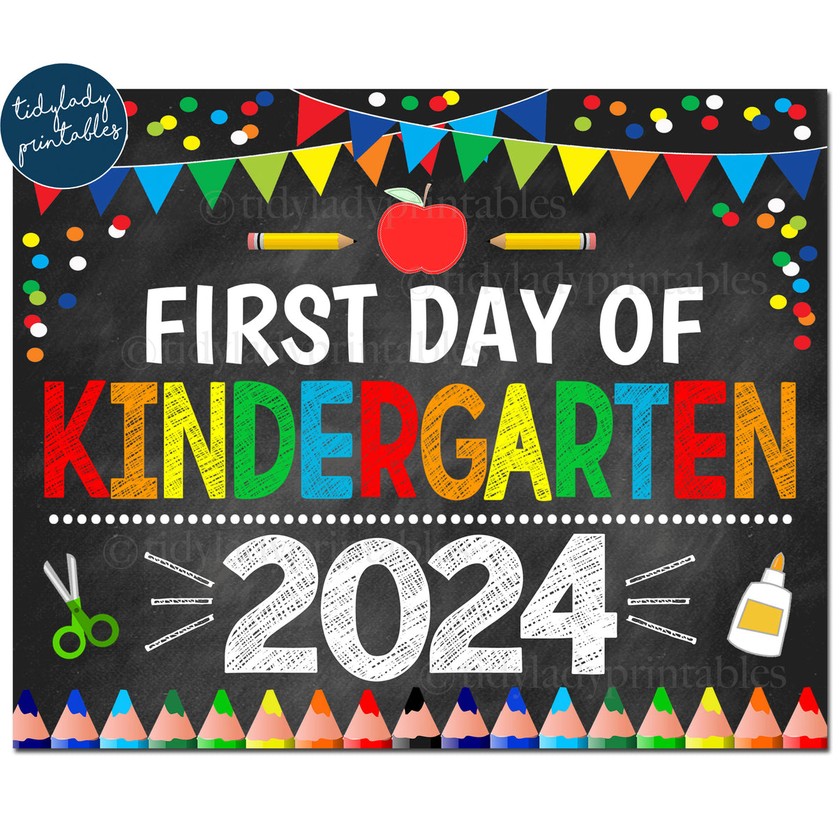 First Day of Kindergarten Sign 2024 TidyLady Printables