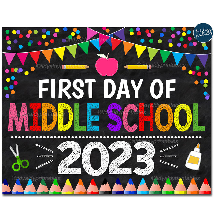 First Day of Middle School 2023, Printable Back to School Chalkboard Sign, Rainbow Colors Girl Banner Confetti, Digital Instant Download