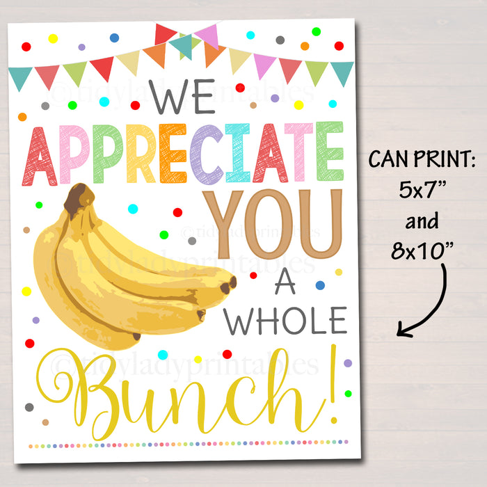 Bananas Sign, Appreciate You a Whole Bunch, Teacher Appreciation Week Printable Food Decoration