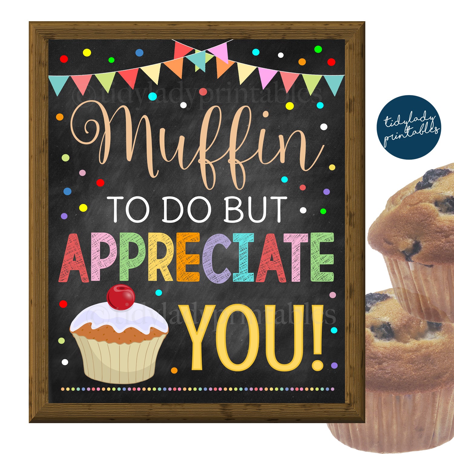 Muffin To Do But Appreciate You Free Printable