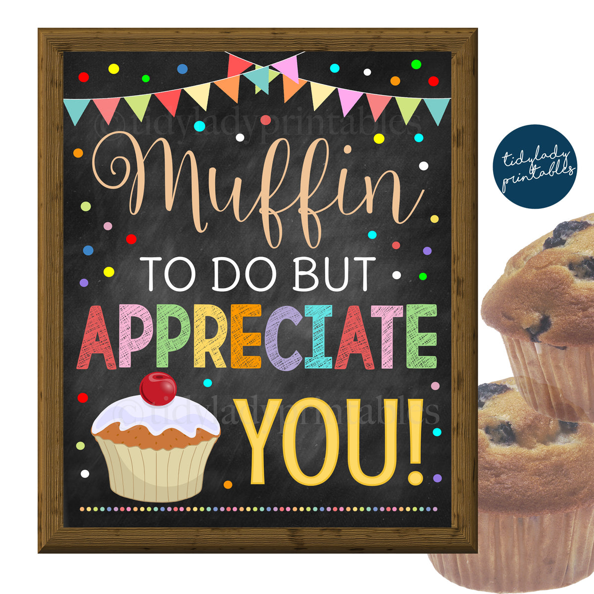 Muffin Teacher Appreciation Week Printable Breakfast Sign — TidyLady ...