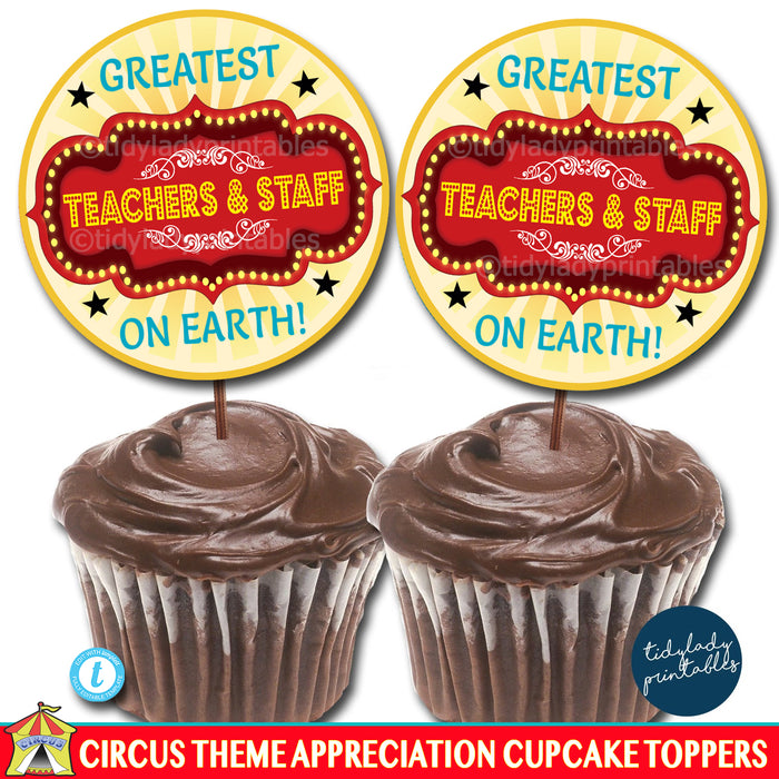 Carnival Circus Theme Teacher Appreciation Printable Cupcake Toppers