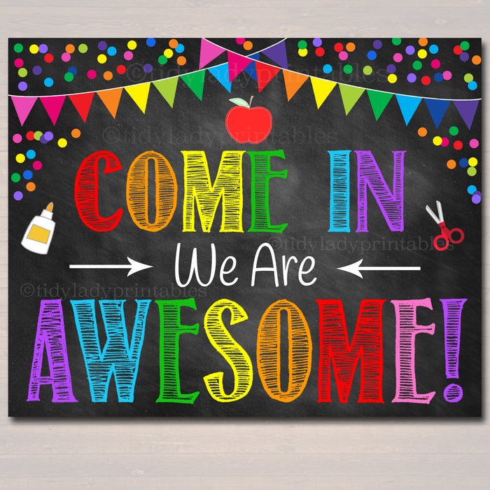 Come In We Are Awesome Welcome Classroom Poster