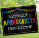 Watch Out Kindergarten Back to School Photo Prop, Back to School Chalkboard Poster, School Chalkboard Sign, 1st Day of School Printable Prop
