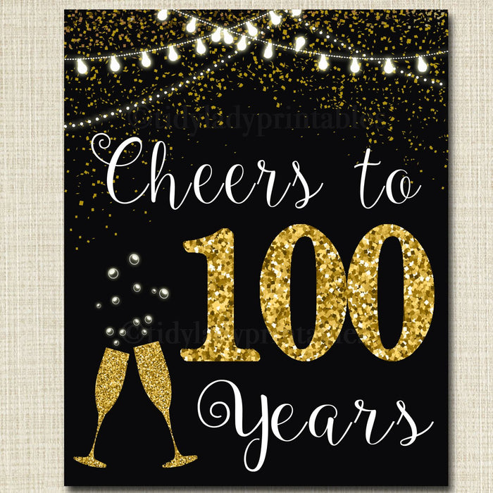 Cheers to One Hundred Years, Cheers to 100 Years 100th Bday Sign, 100th Birthday Sign, 100th Party Decor, 100th Anniversary INSTANT DOWNLOAD