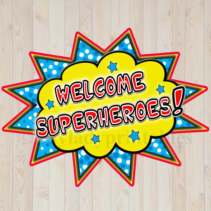 PRINTABLE Welcome Superhero Sign, INSTANT DOWNLOAD, SuperHero Classroom Prop, Superhero Party Decoration, SuperHero Decor, Teacher Door Sign