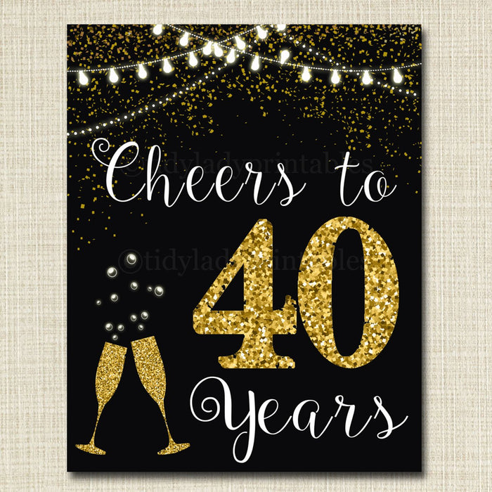 Cheers to Forty Years, Cheers to 40 Years, 40th Wedding Sign, 40th Birthday Sign, 40th Party Decorations, 40th Anniversary, INSTANT DOWNLOAD