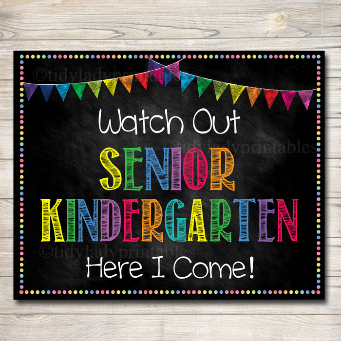 Watch Out Senior Kindergarten Back to School Photo Prop Back to School Chalkboard Poster, School Chalkboard 1st Day of School Printable Prop