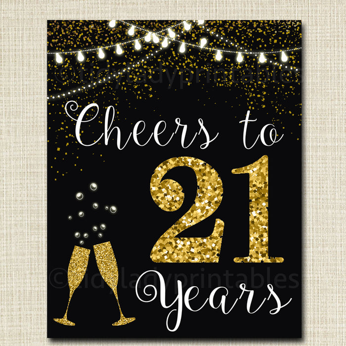 Cheers to Twenty-One Years, Cheers to 21 Years, 21st Birthday Sign 21st Birthday Decor, 21st Party Decorations Black & Gold INSTANT DOWNLOAD