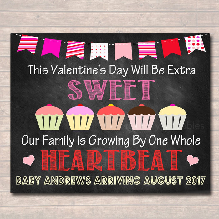 Valentines Pregnancy Announcement Printable Chalkboard Photo Prop Sign This Valentines Will Be Extra Sweet Growing By One Heartbeat