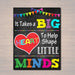 It Takes a Big Heart To Shape Little Minds, School Counselor Poster, Teacher Gifts, Printable Classroom Poster, Motivational Classroom Decor
