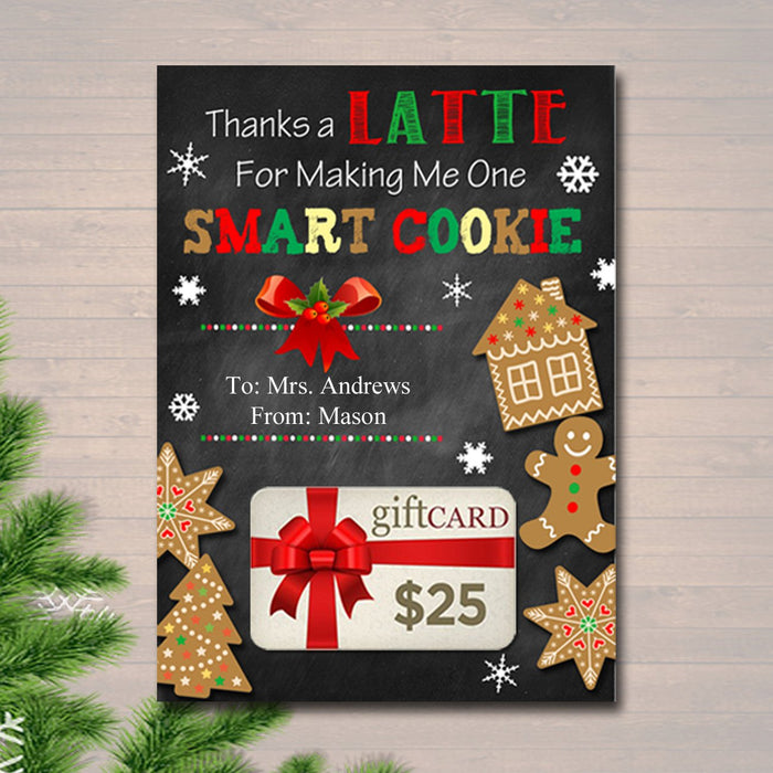 EDITABLE Coffee Card Holder, Thanks a Latte For Making Me One Smart Cookie Christmas Gift Card Holder Holiday Teacher Gifts INSTANT DOWNLOAD