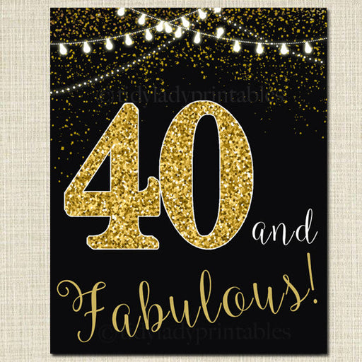 40 and Fabulous, Cheers to 40 Years, Forty and Fabulous, 40th Birthday Sign, 40th Party Decorations, 40th Bday Printable, INSTANT DOWNLOAD