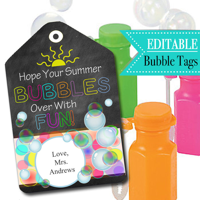 EDITABLE End of School Year Bubble Tags, INSTANT DOWNLOAD, Printable Kids Non-Candy Bubbles Gift, Hope Your Summer Bubbles with Fun, Teacher
