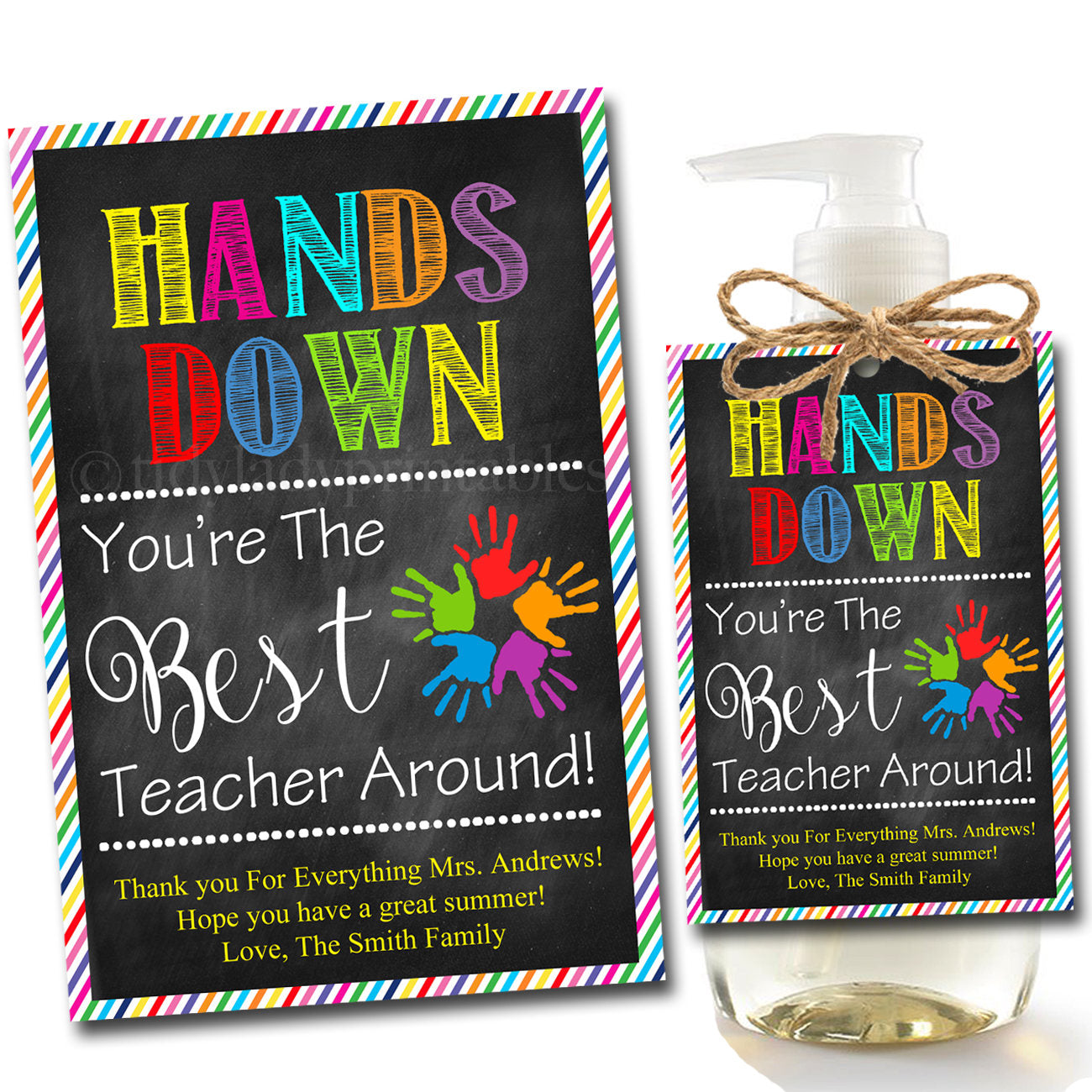 end-of-school-year-gift-tag-hands-down-best-teacher-around-tidylady-printables for Hands Down You Are The Best Around Free Printable End of School Year Gift Tag
