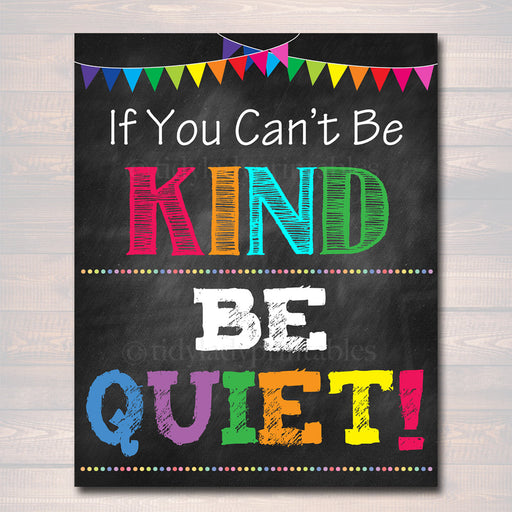 If You Can't Be Kind Be Quiet, School Counselor Poster, Teen Bedroom Decor, Classroom Poster, School Office Decor, Anti Bully Class Poster