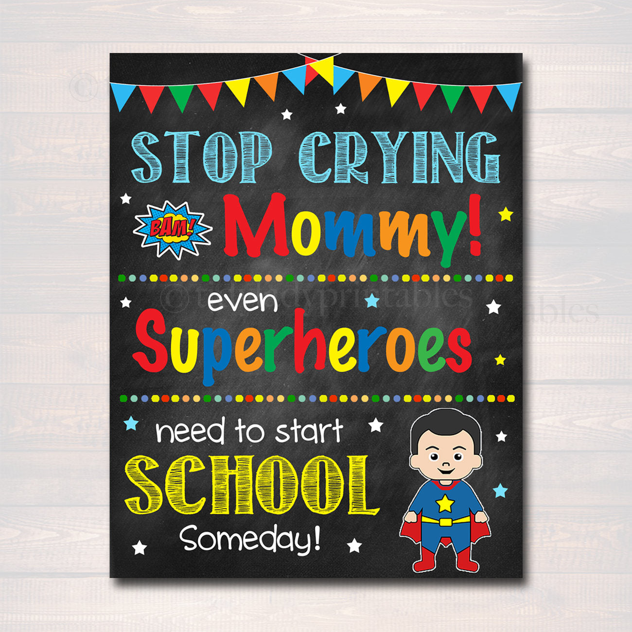 Superhero First Day Of School Signs