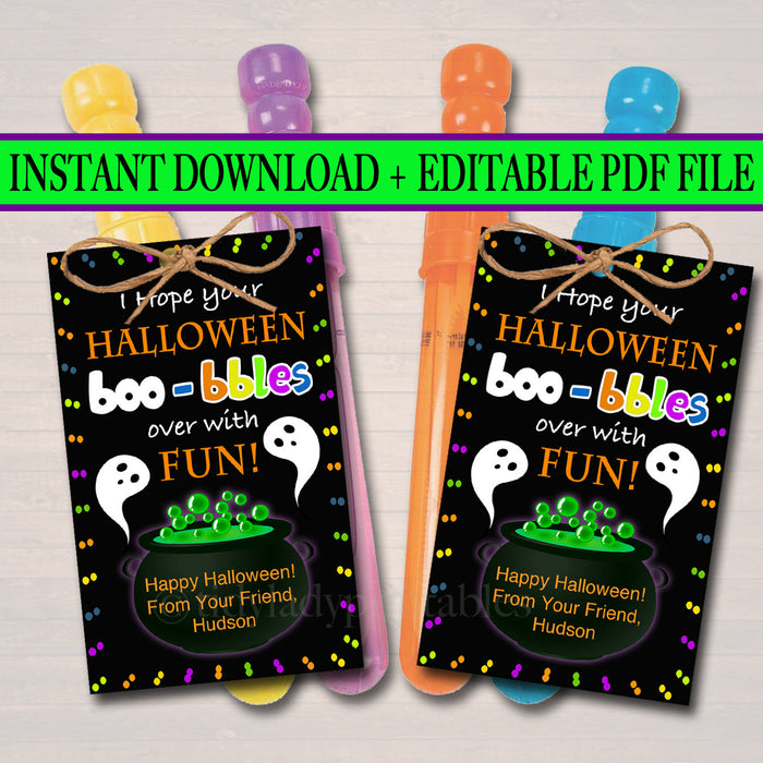 EDITABLE Halloween Bubble Tags, INSTANT DOWNLOAD, Printable Kids Non-Candy Bubbles Gift, Hope Your Halloween Boo-bbles over with Fun Teacher