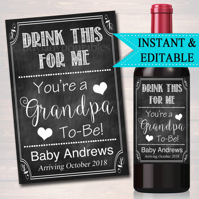 Drink This For Me Your A Grandpa to Be Beer & Wine Label Pregnancy Announcement INSTANT and EDITABLE, Parents Dad Promoted Pregnancy Reveal